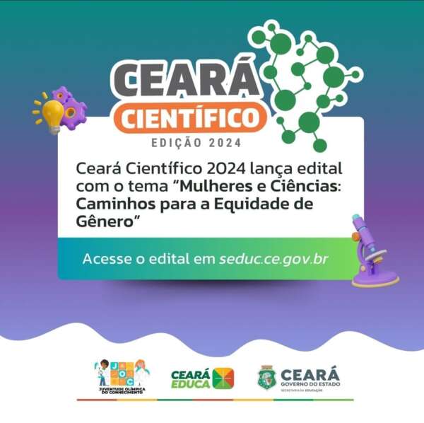 Lançado o Regulamento do Ceará Científico 2024